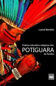 Praticas Educativo-religiosas Dos Potiguara Da Paraiba (f-600 / 10)