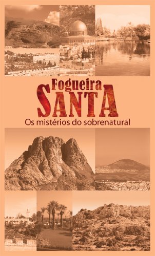 Fogueira Santa - Os Misterios Do Sobrenatural