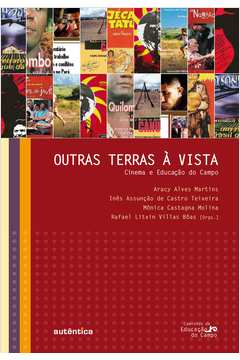 Outras Terras A Vista - Cinema E Educacao Do Campo