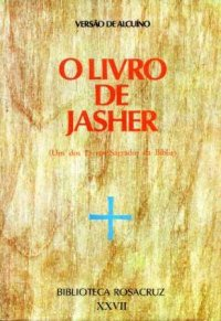 O Livro De Jasher - Um Dos Livros Sagrados Da Biblia V. 27