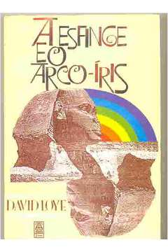 A Esfinge E O Arco-iris