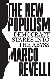 The New Populism - Democracy Stares Into The Abyss