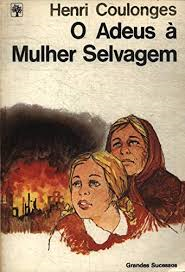 O Adeus A Mulher Selvagem