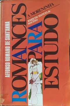 Romances Para Estudo - A Moreninha