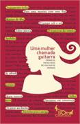 Uma Mulher Chamada Guitarra - Cronicas Escolhidas De Vinicius De Moraes