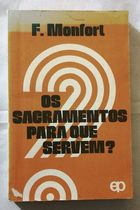 Os Sacramentos Para Que Servem