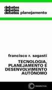 Tecnologia, Planejamento E Desenvolvimento Autonomo