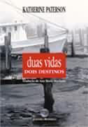 Duas Vidas, Dois Destinos