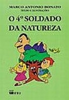 O 4° Soldado Da Natureza