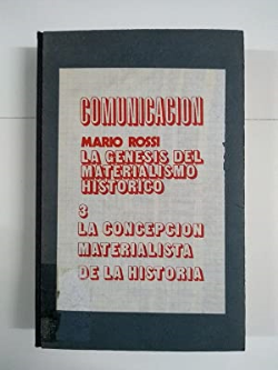 La Genesis Del Materialismo Historico V. 3 - La Concepcion Materialista De La Historia
