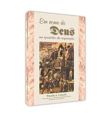 Em Nome De Deus - Um Episodio Da Inquisicao
