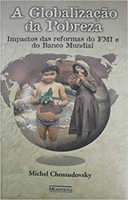 Globalizacao Da Pobreza - Impactos Das Reformas Do Fmi E Do Banco Mundial