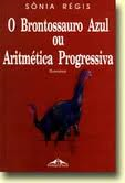 O Brontossauro Azul Ou Aritmetica Progressiva