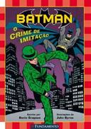 Batman - O Crime De Imitacao