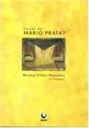 Minhas Vidas Passadas - A Limpo -  Ficcao De Mario Prata?