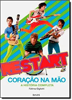 Restart - Coracao Na Mao - A Historia Completa