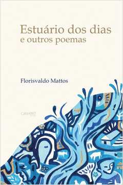Estuario Dos Dias E Outros Poemas