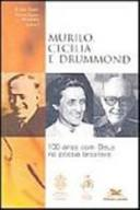 Murilo Cecilia E Drummond - 100 Anos Com Deus Na Poesia Brasileira
