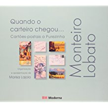Monteiro Lobato - Quando O Carteiro Chegou...cartoes-postais A Purezinha