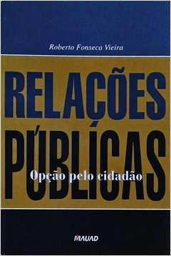 Relacoes Publicas - Opcao Pelo Cidadao