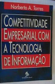 Competitividade Empresarial Com A Tecnologia De Informacao