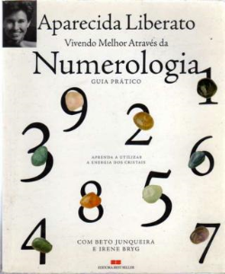Vivendo Melhor Atraves Da Numerologia