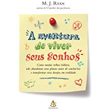 A Aventuira De Viver Seus Sonhos