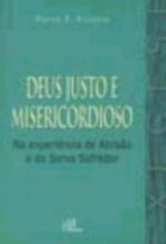Deus Justo E Misericordioso Na Experiencia De Abraao E Do Servo Sofredor