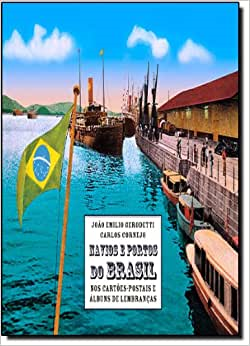Navios E Porto Do Brasil - Nos Cartoes-postais E Albuns De Lembrancas