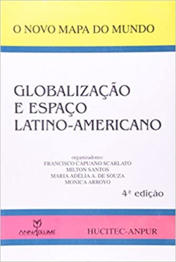 Globalizacao E Espaco Latino-americano - O Novo Mapa Do Mundo
