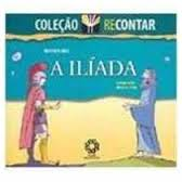 A Iliada - Recontar