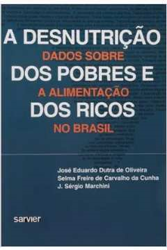 A Desnutricao Dos Pobres E Dos Ricos