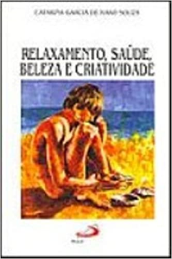 Relaxamento Saude Beleza E Criatividade