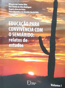 Educacao Para Convivencia Com O Semiarido - Relatos De Estudos V. 1