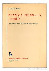 Picaresca Decadencia Historia - Aproximacion A Una Realidad Historico Literaria