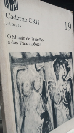 O Mundo Do Trabalho E Dos Trabalhadores - Caderno Crh 19