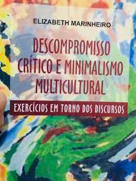 Descompromisso Critico E Minimalismo Multicultural