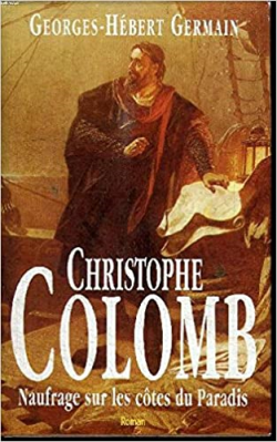 Christophe Colomb - Naufrage Sur Les Cotes Du Paradis