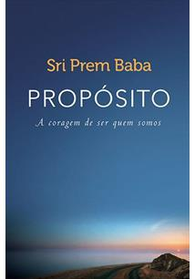 Proposito - A Coragem De Ser Quem Somos