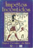 Impetos Incontidos