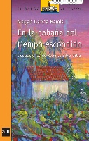 En La Cabana Del Tiempo Escondido