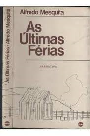 As Ultimas Ferias - Narrativa