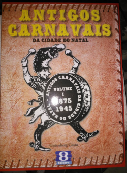 Antigos Carnavais Da Cidade Do Natal