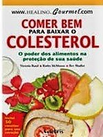 Comer Bem Para Baixar O Colesterol