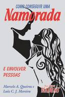 Como Conseguir Uma Namorada