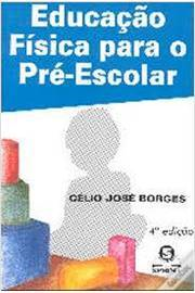 Educacao Fisica Para O Pre-escolar