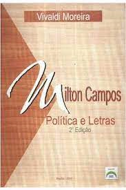 Milton Campos - Politica E Letras