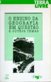 O Ensino Da Geografia Em Questao E Outros Temas