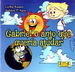 Gabriel O Anjo Que Queria Ajudar