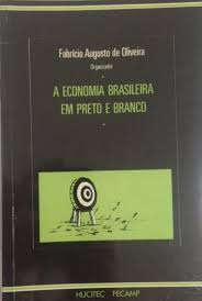 A Economia Brasileira Em Preto E Branco